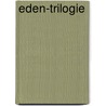 Eden-trilogie door Colin Harrison