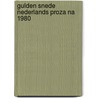 Gulden snede nederlands proza na 1980 by Bousset