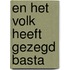 En het volk heeft gezegd basta
