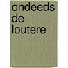 Ondeeds de loutere door Schaap