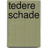 Tedere schade door vander Auwera