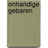 Onhandige gebaren by H. de Graaf