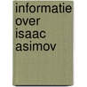 Informatie over isaac asimov door Mark Carpentier Alting