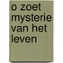 O zoet mysterie van het leven
