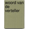 Woord van de verteller by Mario Vargas Llosa