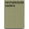 Vermaledyde vaders door Monika Van Paemel