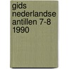 Gids nederlandse antillen 7-8 1990 by Unknown