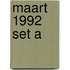 Maart 1992 set a