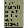 Myn naam is schurft verhaal van asdiwal by Berge
