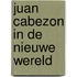Juan cabezon in de nieuwe wereld