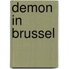 Demon in brussel door Vanhole