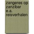Zangeres op zanzibar e.a. reisverhalen