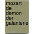 Mozart de demon der galanterie