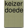 Keizer doede door Bogaert