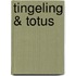 Tingeling & totus