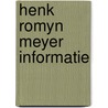 Henk romyn meyer informatie by Deel