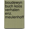 Boudewyn buch koos verhalen enz. meulenhoff door Boudewijn Büch