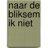 Naar de bliksem ik niet door Rubinstein