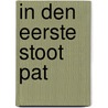 In den eerste stoot pat door Ree