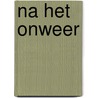 Na het onweer door Urmuz