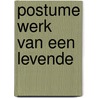 Postume werk van een levende door Musil