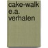 Cake-walk e.a. verhalen