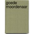 Goede moordenaar