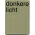 Donkere licht