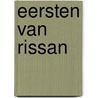Eersten van rissan door Gysen