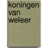 Koningen van weleer