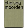 Chelsea moorden by Robyn Davidson