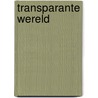 Transparante wereld door Voogd