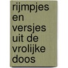 Rijmpjes en versjes uit de vrolijke doos by B. Aafjes