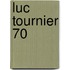 Luc tournier 70