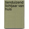 Tienduizend lichtjaar van huis door Tiptree
