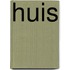 Huis
