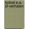 Tydval e.a. sf-verhalen door Harness