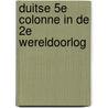 Duitse 5e colonne in de 2e wereldoorlog door Alwine de Jong