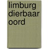 Limburg dierbaar oord door Aafjes