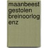 Maanbeest gestolen breinoorlog enz