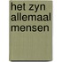 Het zyn allemaal mensen