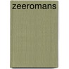 Zeeromans by Schendel