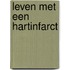 Leven met een hartinfarct