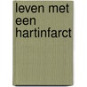 Leven met een hartinfarct door Miller