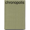 Chronopolis door J.G. Ballard