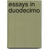 Essays in duodecimo