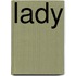 Lady