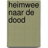 Heimwee naar de dood