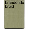 Brandende bruid door E. Portnoy