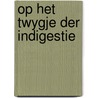 Op het twygje der indigestie door Rodenko